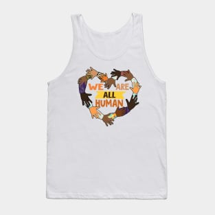 Black Is Beautiful Black History Month - We Are All Human Tank Top